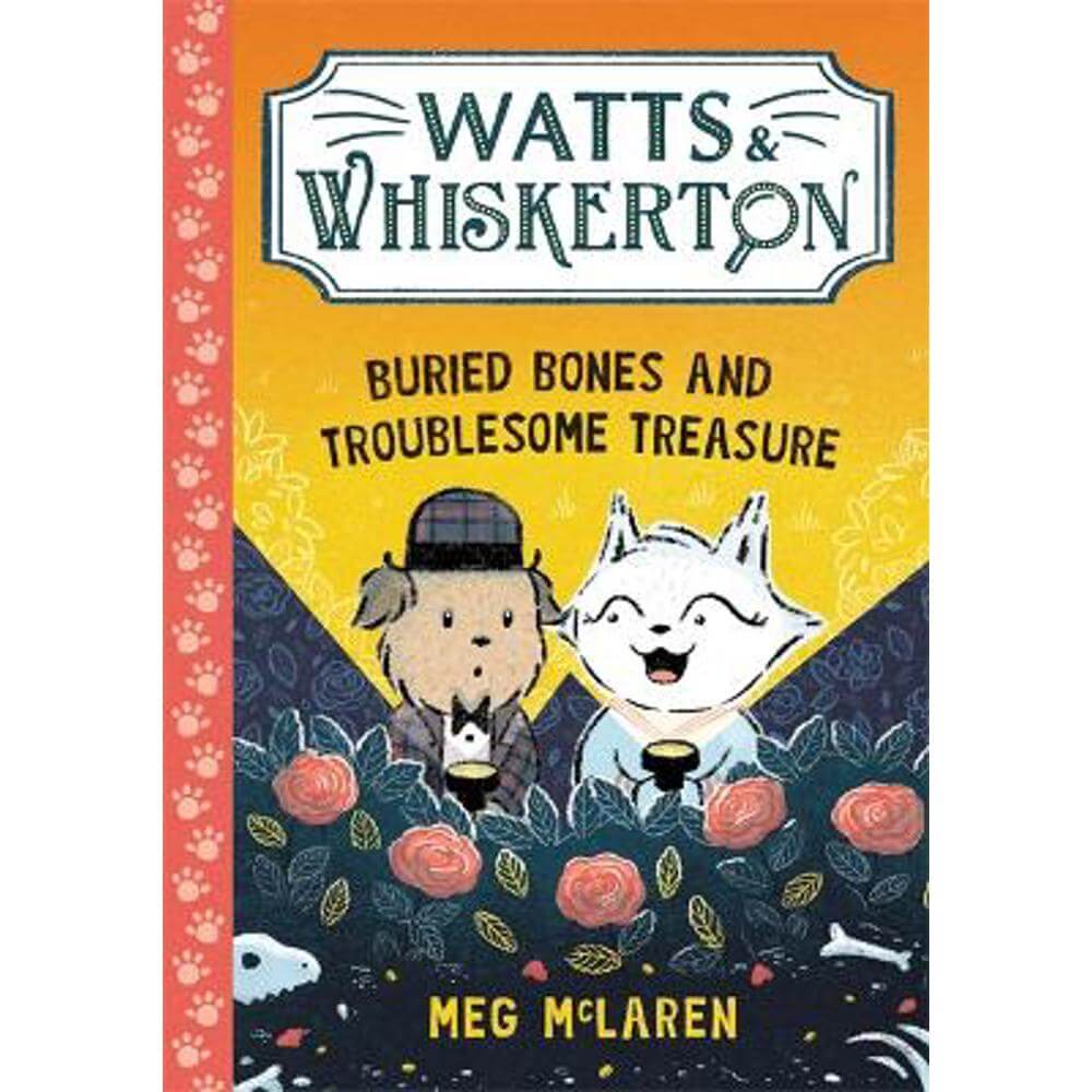Watts & Whiskerton: Buried Bones and Troublesome Treasure (Paperback) - Meg McLaren